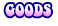 goods